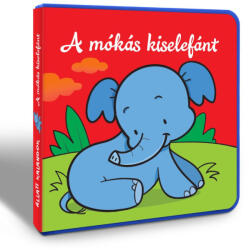 Állati kalandok: A mókás kiselefánt - Szivacskönyv (ISBN: 9786155612077)