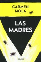 LAS MADRES (LA NOVIA GITANA 4) - MOLA, CARMEN (2023)