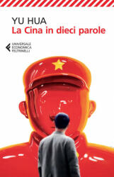 La Cina in dieci parole - Hua Yu, S. Pozzi (2015)