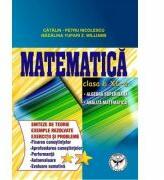 Culegere de exercitii. Matematica, Clasa a 11-a. Sinteze si teorie. Algebra superioara, Analiza matematica - Catalin Petru Nicolescu (ISBN: 9786069702291)