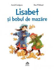 Lisabet si bobul de mazare - Astrid Lindgren (ISBN: 9786068996899)