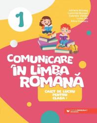 Comunicare în limba română. Caiet de lucru pentru clasa I (ISBN: 9789734739677)