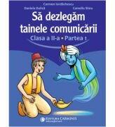 Sa dezlegam tainele comunicarii. Clasa a 2-a. partea 1. L2ED1 - Carmen Iordachescu (ISBN: 9789731234502)