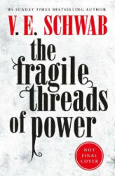 Fragile Threads of Power - V. E. Schwab (2023)