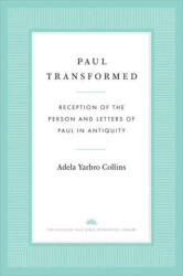 Paul Transformed - Adela Yarbro Collins, John Collins (2022)