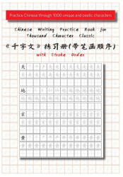 Chinese Writing Practice Book for Thousand Character Classic with Stroke Order&#65288; &#21315; &#23383; &#25991; &#30000; &#23383; &#26684; &#32451; &#20064 (ISBN: 9788412643985)