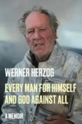 Every Man for Himself and God Against All: A Memoir - Michael Hofmann (2023)