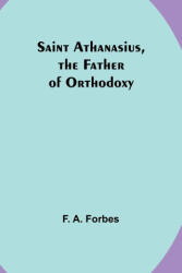 Saint Athanasius, the Father of Orthodoxy (2023)