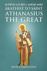 Supplicatory Canon and Akathist to Saint Athanasius the Great - Anna Skoubourdis (2023)