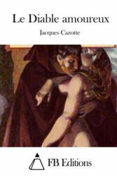 Le Diable Amoureux - Jacques Cazotte, Fb Editions (2015)