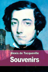 Souvenirs - Alexis de Tocqueville (2015)
