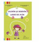 Coloram si desenam, lucruri noi aflam! Grupa mica - Gabriela Berbeceanu (ISBN: 9786066302470)