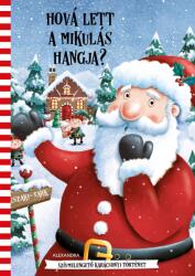 Hová lett a Mikulás hangja? (2023)
