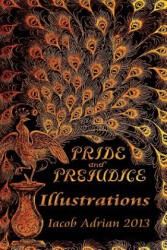 Pride and prejudice Illustrations - Iacob Adrian (ISBN: 9781495348112)