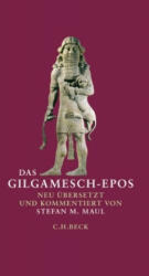 Das Gilgamesch-Epos - Stefan M. Maul (2017)