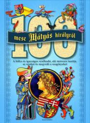 100 mese Mátyás királyról (2023)