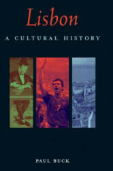 Lisbon: A Cultural and Literary Companion - Paul Buck, Shirley Booth (ISBN: 9781566563956)