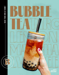 Bubble Tea: Make Your Own at Home! (ISBN: 9781922754981)