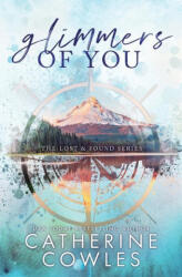 Glimmers of You: A Lost & Found Special Edition - Catherine Cowles (ISBN: 9781951936501)