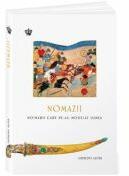 Nomazii. Hoinarii care ne-au modelat lumea - Anthony Sattin (ISBN: 9786306522255)