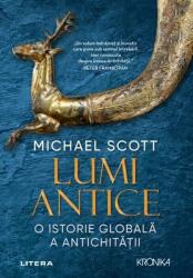 Lumi Antice. O istorie globala a Antichitatii - Michael Scott (ISBN: 9786303193298)