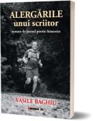 Alergarile unui scriitor - Vasile Baghiu (ISBN: 9786064909688)