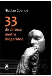 33 de cîntece pentru Didgeridoo (ISBN: 9786060234937)