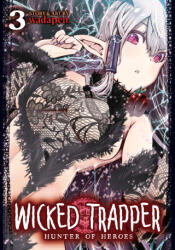 Wicked Trapper: Hunter of Heroes Vol. 3 (2023)