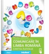 Comunicare in limba romana. Caietul elevului clasa 1 - Mirela Mihaescu (ISBN: 9786069030387)