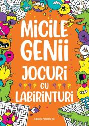 Micile genii: Jocuri cu labirinturi (ISBN: 9789734739622)