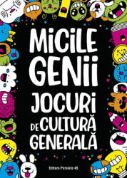 Micile genii. Jocuri de cultura generala - Gareth Moore (ISBN: 9789734739639)