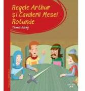 Prima mea biblioteca. Regele Arthur si Cavalerii Mesei Rotunde (vol. 37) - Thomas Malory (ISBN: 9786060956242)