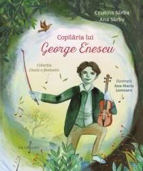 Copilăria lui George Enescu (ISBN: 6422374009061)