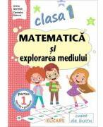 Matematica si explorarea mediului. Clasa 1. Partea 1 CP - Arina Damian (ISBN: 9786067683493)