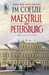 Maestrul din Petersburg - J. M. Coetzee (ISBN: 9786060972860)