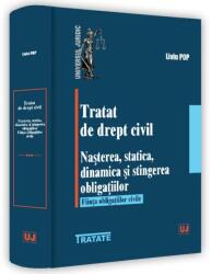 Tratat de drept civil. Nașterea, statică, dinamică și stingerea obligațiilor. Ființa obligațiilor civile (ISBN: 9786063912771)
