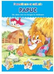 Povestioare cu animale. Papuc (ISBN: 9786067610529)