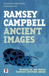 Ancient Images - Ramsey Campbell (2023)