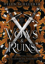 Vows & Ruins: An epic romantic fantasy (2023)