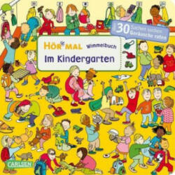 Hör mal (Soundbuch): Wimmelbuch: Im Kindergarten - Julia Hofmann, Dunja Schnabel (2019)