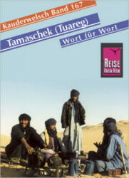 Tamaschek und Hoggar Wort für Wort. Kauderwelsch (2003)
