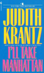 I'll Take Manhattan - Judith Krantz (1990)
