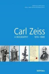 Carl Zeiss 1816-1888 - Wolfgang Wimmer, Stephan Paetrow (2016)