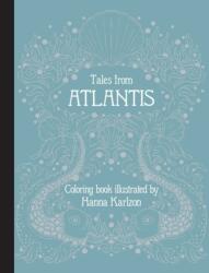 Tales from Atlantis: Coloring Book - Hanna Karlzon (ISBN: 9781423665472)