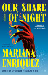 OUR SHARE OF NIGHT | ENRIQUEZ MARIANA (ISBN: 9780451495150)