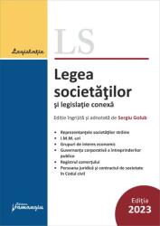 Legea societatilor si legislatie conexa. Actualizata 10 septembrie 2023 - Sergiu Golub (ISBN: 9786062723736)