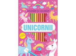 Unicornii. Desenam si coloram (ISBN: 9786306516919)