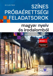Színes próbaérettségi feladatsorok magyar nyelv és irodalomból (2023)