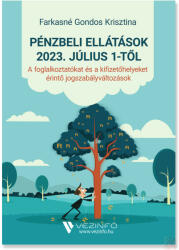 PÉNZBELI ELLÁTÁSOK 2023. JÚLIUS 1-TŐL (ISBN: 9786156462121)