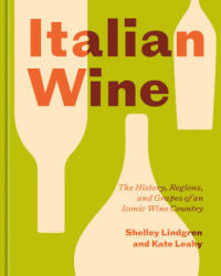 Italian Wine - Shelley Lindgren, Kate Leahy (2023)